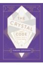 Driessen Tamara The Crystal Code. Balance Your Energy, Transform Your Life 1pc natural stones crystal point wand amethyst rose quartz healing stone energy ore mineral crystals crafts home decor декор