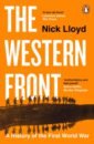 Lloyd Nick The Western Front. A History of the First World War new men s german military uniform archon special forces pilot jacket men s jacket world war ii us military fans tactical jacket