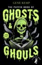 Kemp Gene, Брэдбери Рэй, Морпурго Майкл The Puffin Book of Ghosts And Ghouls bradbury ray the stories of ray bradbury