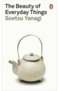 Yanagi Soetsu The Beauty of Everyday Things kidd j things in jars