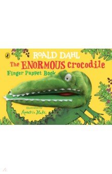 Dahl Roald - The Enormous Crocodile's Finger Puppet Book