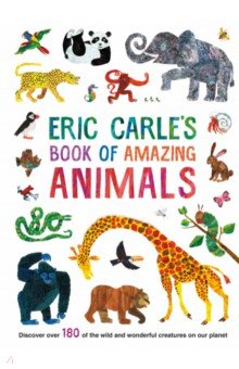 Eric Carle's Book of Amazing Animals