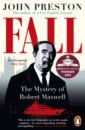 Preston John Fall. The Mystery of Robert Maxwell