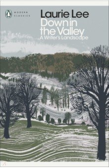 Lee Laurie - Down in the Valley. A Writer's Landscape