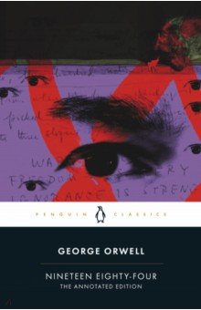 Orwell George - Nineteen Eighty-Four. The Annotated Edition