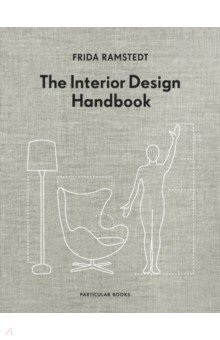 Ramstedt Frida - The Interior Design Handbook