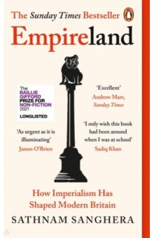 Empireland. How Imperialism Has Shaped Modern Britain
