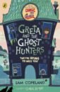 Copeland Sam Greta and the Ghost Hunters all the beloved ghosts