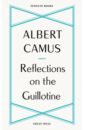 Camus Albert Reflections on the Guillotine albert camus a happy death