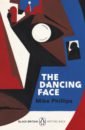 Phillips Mike The Dancing Face michelle sacks the dark path the dark shocking thriller that everyone is talking about