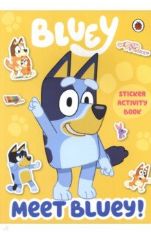 Meet Bluey! Sticker Activity Book