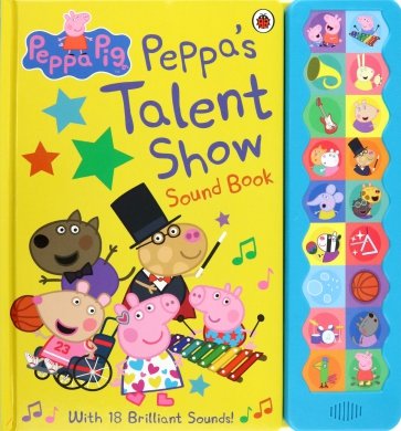 Peppa's Talent Show. Sound Book