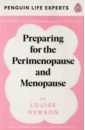 Newson Louise Preparing for the Perimenopause and Menopause цена и фото