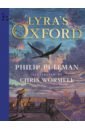 Pullman Philip Lyra's Oxford. Illustrated Edition