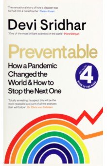 Sridhar Devi - Preventable. How a Pandemic Changed the World & How to Stop the Next One