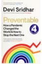 Sridhar Devi Preventable. How a Pandemic Changed the World & How to Stop the Next One