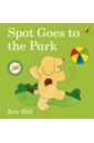 Hill Eric Spot Goes to the Park hill eric spot s big lift the flap book