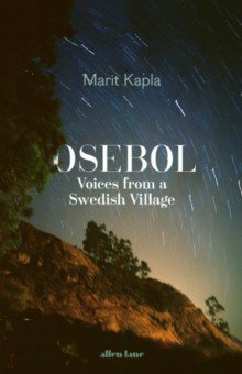 Osebol. Voices from a Swedish Village Allen Lane