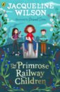 Wilson Jacqueline The Primrose Railway Children trollope joanna mum and dad
