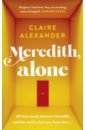 Alexander Claire Meredith, Alone rusu meredith big new friend