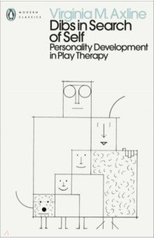 Dibs in Search of Self. Personality Development in Play Therapy