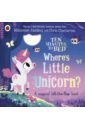 Fielding Rhiannon Where's Little Unicorn? A magical lift-the-flap book fielding rhiannon little monster