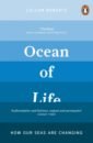цена Roberts Callum Ocean of Life. How Our Seas Are Changing