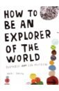 around the world Smith Keri How to be an Explorer of the World