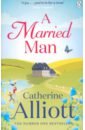 Alliott Catherine A Married Man