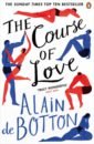 de Botton Alain The Course of Love de botton alain essays in love