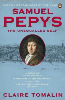 

Samuel Pepys. The Unequalled Self