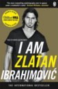 Ibrahimovic Zlatan, Лагеркранц Давид I Am Zlatan Ibrahimovic ibrahimovic zlatan adrenaline my untold stories