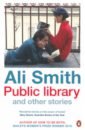Smith Ali Public library and other stories smith a public library and other stories