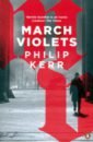kerr philip die berlin trilogie Kerr Philip March Violets