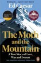 Caesar Ed The Moth and the Mountain ed caesar the moth and the mountain a true story of love war and everest