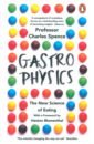 Spence Charles Gastrophysics. The New Science of Eating