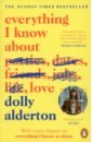 Alderton Dolly Everything I Know About Love alderton dolly everything i know about love