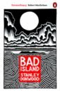 Donwood Stanley Bad Island donwood stanley yorke thom fear stalks the land a commonplace book