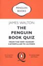 walton james the penguin book quiz from the very hungry caterpillar to ulysses Walton James The Penguin Book Quiz. From The Very Hungry Caterpillar to Ulysses