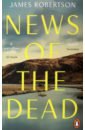 Robertson James News of the Dead robertson james 365 stories