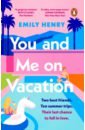 Henry Emily You and Me on Vacation