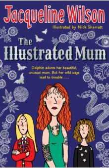 Wilson Jacqueline - The Illustrated Mum