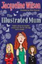 цена Wilson Jacqueline The Illustrated Mum