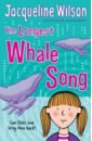 Wilson Jacqueline The Longest Whale Song thanks a bunch mum card