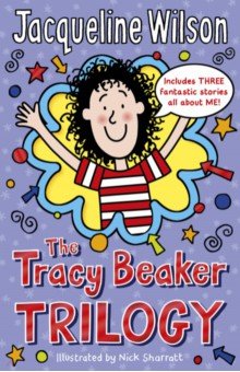 Wilson Jacqueline - The Tracy Beaker Trilogy