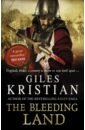 Kristian Giles The Bleeding Land kristian giles raven blood eye