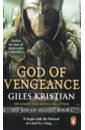 Kristian Giles God of Vengeance borman tracy henry viii and the men who made him