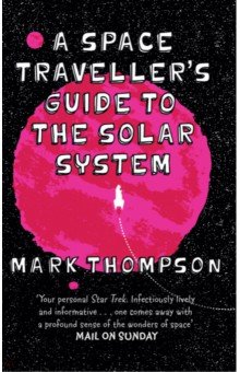 A Space Traveller s Guide to the Solar System