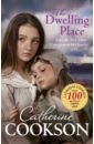 Cookson Catherine The Dwelling Place cookson catherine the cobbler s daughter
