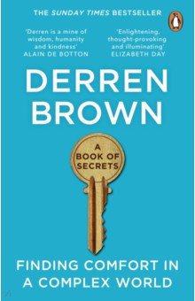 A Book of Secrets. How to find comfort in a turbulent World
